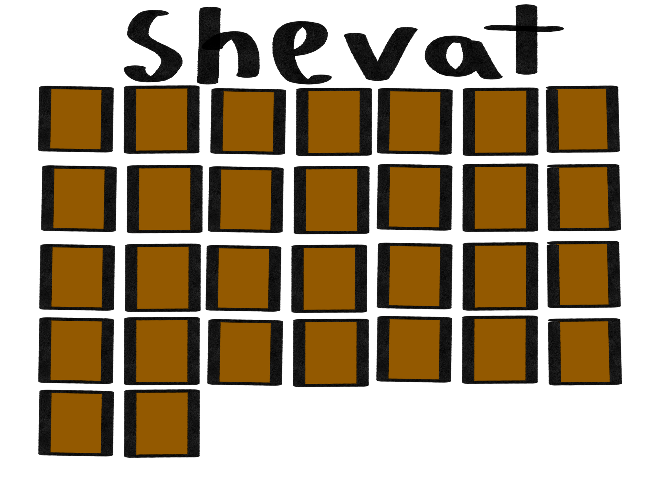  A simple drawing of a monthly calendar. It has the word Shevat written in black on the top and below it is thirty golden boxes in rows. 